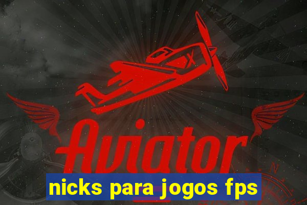 nicks para jogos fps